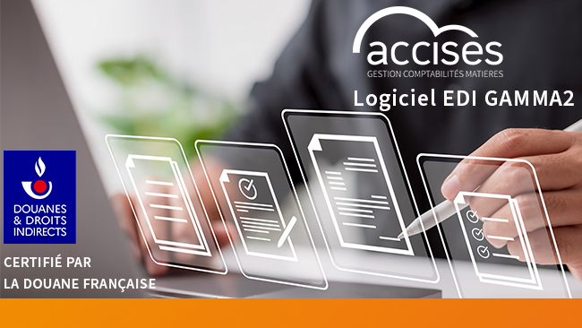 Accises® logiciel EDI GAMMA2 certifié par la douane française !