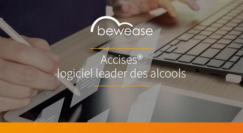 Accises® : logiciel leader des alcools, vins et spiritueux