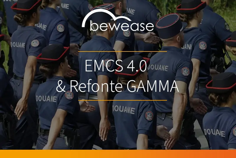 Êtes-vous prêts pour l’EMCS 4.0 et la refonte GAMMA en 2023 ?